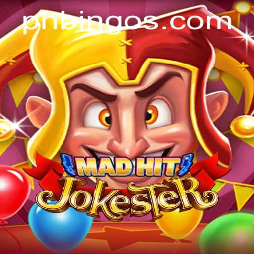 Discover the Thrill of MadHitJokester: A New Gaming Sensation