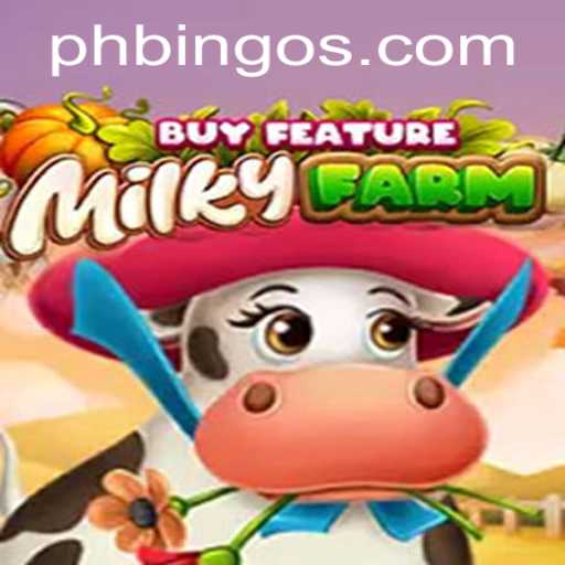 Discover MilkyFarmBuyFeature: The Unique Game Experience at PhBingo.COM